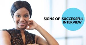 Signs that show your interview was successful