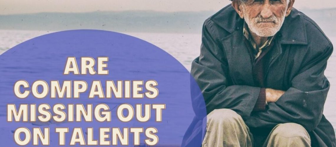 Are companies missing out on talents over 50